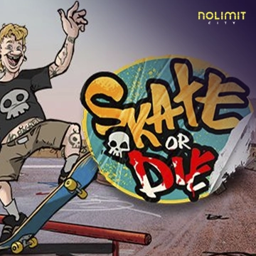 NolimitCity : Skate or Die - MEGABET808