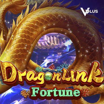 Vplus : Dragon Link Fortune - MEGABET808