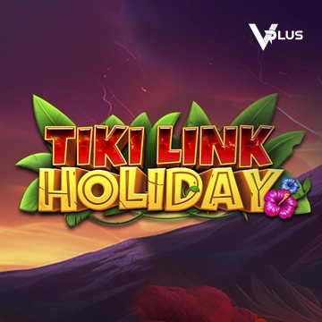 Vplus : Tiki Link Holiday - MEGABET808